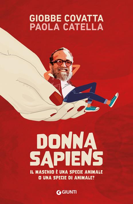 Donna sapiens. Il maschio è una specie animale o una specie di animale? - Giobbe Covatta,Paola Catella - copertina