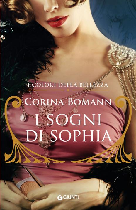 I sogni di Sophia. I colori della bellezza - Corina Bomann - copertina