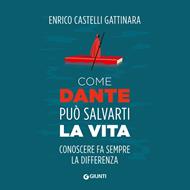 Come Dante può salvarti la vita