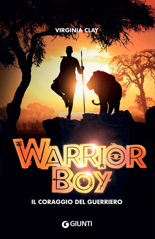 Warrior boy. Il coraggio del guerriero - Virginia Clay - copertina