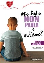 Mio figlio non parla è autismo?