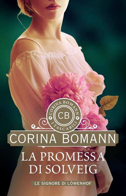 La promessa di Solveig. Le signore di Löwenhof - Corina Bomann,Sara Congregati - ebook