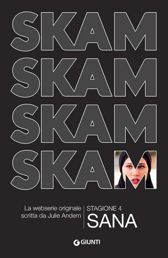 Sana. Skam. Stagione 4 - Julie Andem,Margherita Podestà Heir,Eva Valvo - ebook