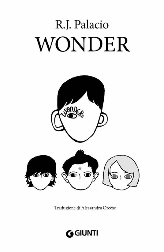 Wonder. Tutte le storie - R. J. Palacio - Libro - Giunti Editore -  Biblioteca Junior