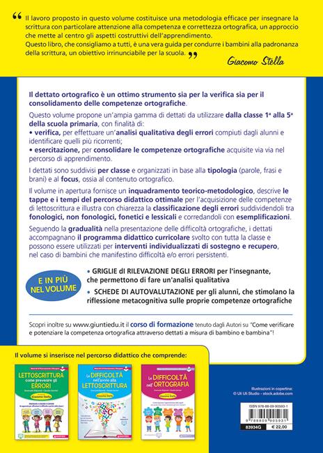 Dettati a misura di bambino. Verificare ed esercitare le abilità ortografiche per intervenire sugli errori fonologici, non fonologici, fonetici e lessicali nell'intero ciclo della scuola primaria - Emanuela Siliprandi,Claudio Gorrieri - 2