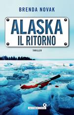 Alaska. Il ritorno