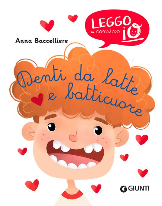 Denti da latte e batticuore. Ediz. illustrata - Anna Baccelliere - 3