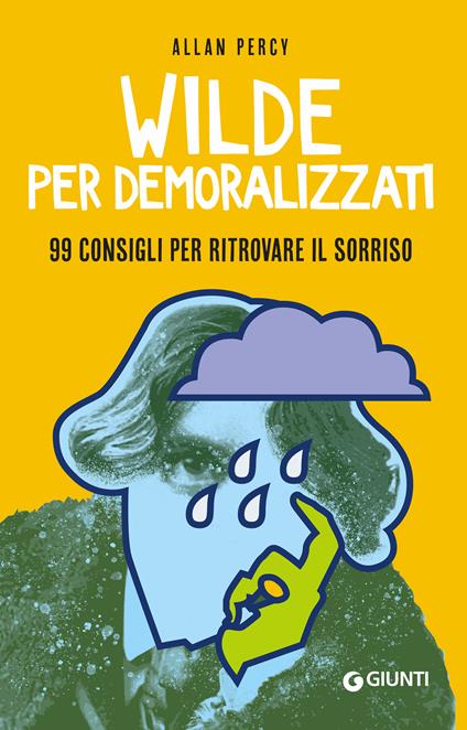 Wilde per demoralizzati. 99 consigli per ritrovare il sorriso - Allan Percy,Denise Zani - ebook