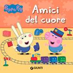 Amici del cuore. Peppa Pig. Ediz. a colori