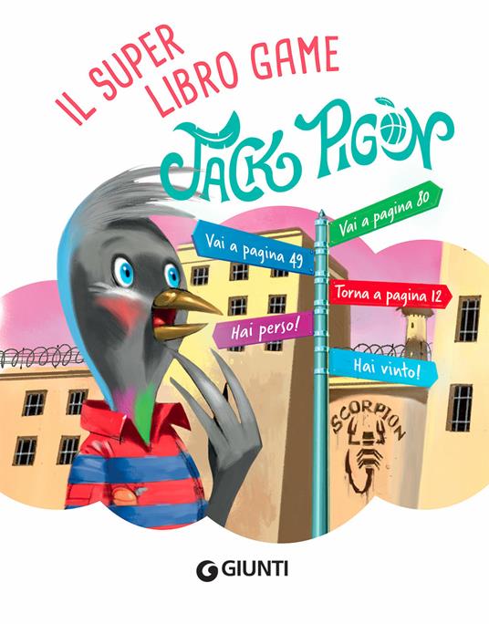 Super librogame di Jack Pigòn - Francesco Gungui - 4