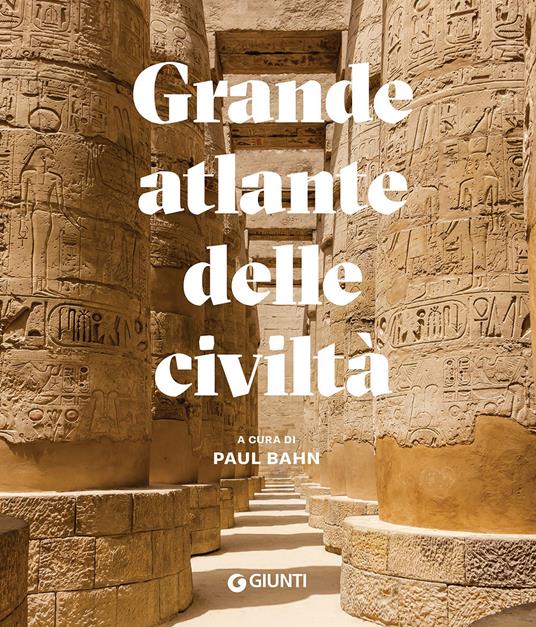 Grande atlante delle civiltà - Paul Bahn - copertina