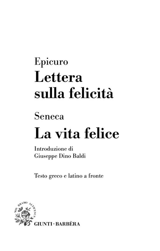 Lettere sulla felicità. La vita felice - Epicuro - Lucio Anneo Seneca - -  Libro - Giunti-Barbera - Passepartout | IBS