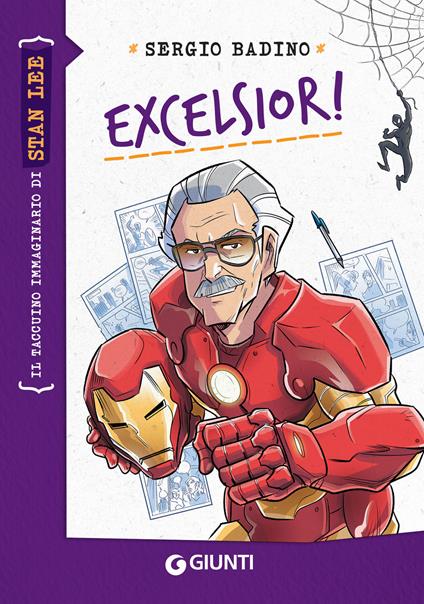 Excelsior! Il taccuino immaginario di Stan Lee - Sergio Badino,Jean Claudio Vinci - ebook