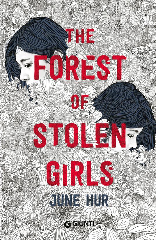 The forest of stolen girls. Ediz. italiana - June Hur - copertina