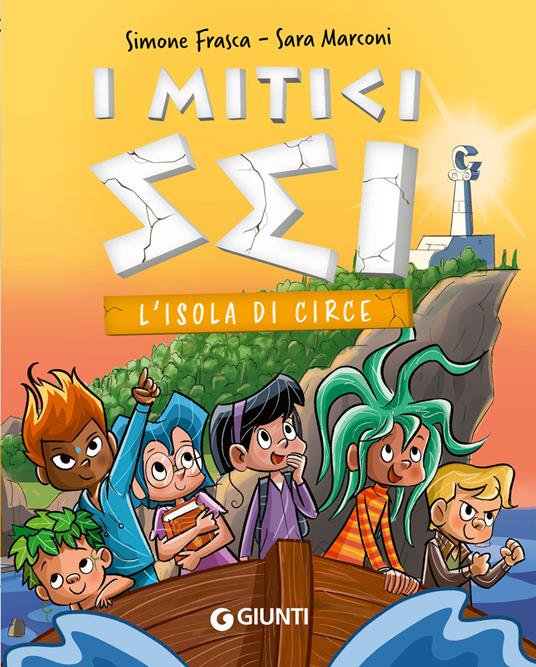 L'isola di Circe. I mitici sei - Simone Frasca,Sara Marconi - copertina