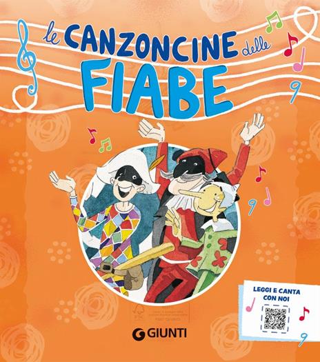 Le canzoncine delle fiabe. Leggi e canta con noi. Ediz. a colori. Con QR Code - Patrizia Nencini,Elisa Prati,Micaela Vissani - 2