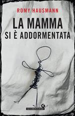 La mamma si è addormentata