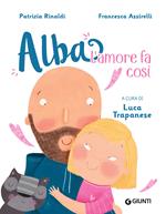 L' amore fa così. Alba