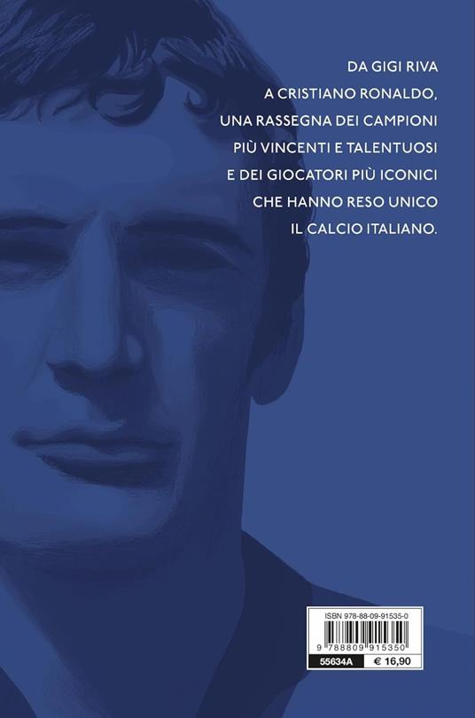 I campioni che hanno fatto la storia del nostro calcio - Luca Diddi - 5