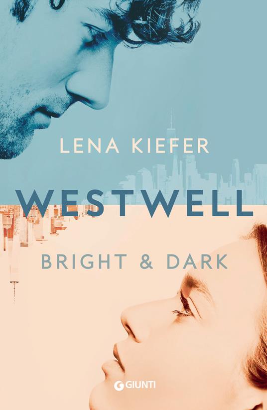 Bright & dark. Westwell. Ediz. italiana. Vol. 2 - Lena Kiefer,Tania Spagnoli,Federico Zaniboni - ebook