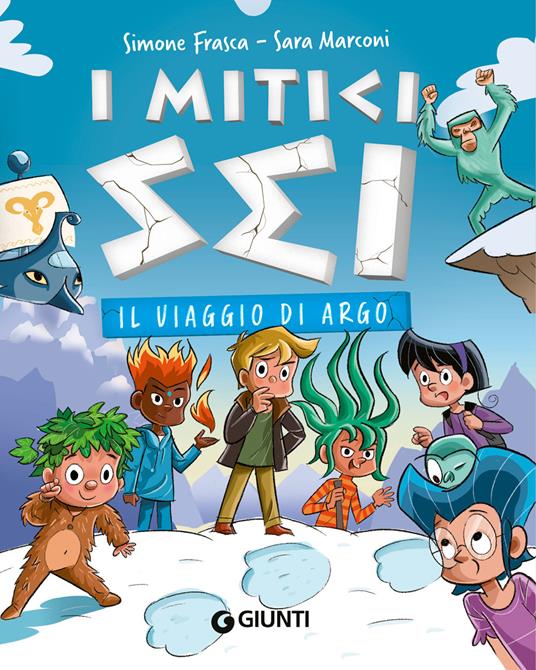 Il viaggio di Argo. I mitici sei - Simone Frasca,Sara Marconi - copertina