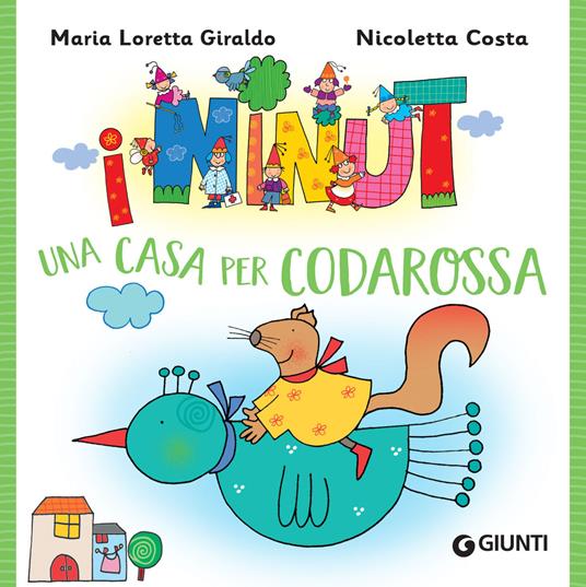 Una casa per Codarossa. I Ninut - Maria Loretta Giraldo,Nicoletta Costa - ebook