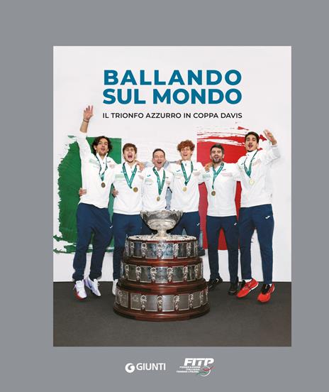 Ballando sul mondo. Il trionfo azzurro in coppa Davis - copertina