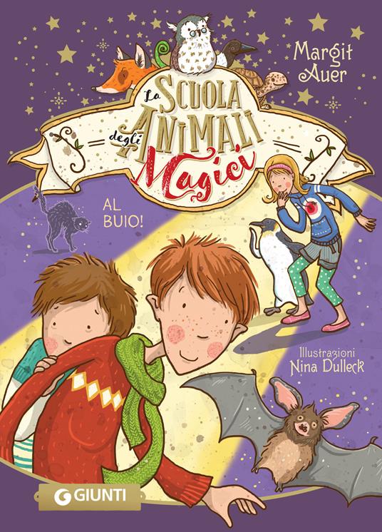 Al buio! La scuola degli animali magici. Vol. 3 - Margit Auer,Nina Dulleck,Domenica Luciani - ebook