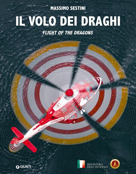 Il volo dei draghi. Flight of the dragons. Ediz. illustrata - copertina