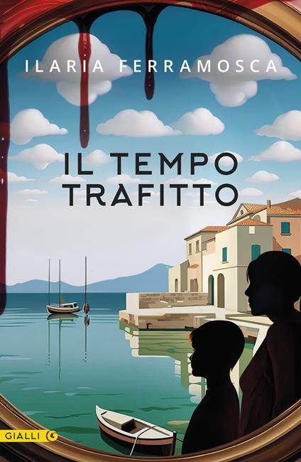 Il tempo trafitto - Ilaria Ferramosca - copertina