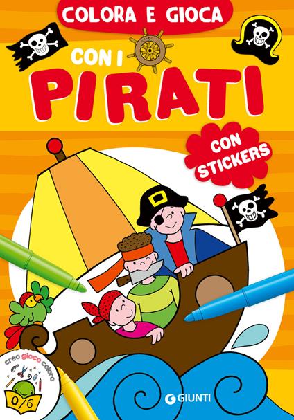 Colora e gioca con i pirati. Con adesivi. Ediz. a colori - copertina