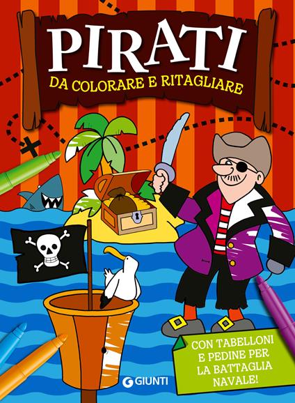 Pirati da colorare e ritagliare. Ediz. a colori - copertina