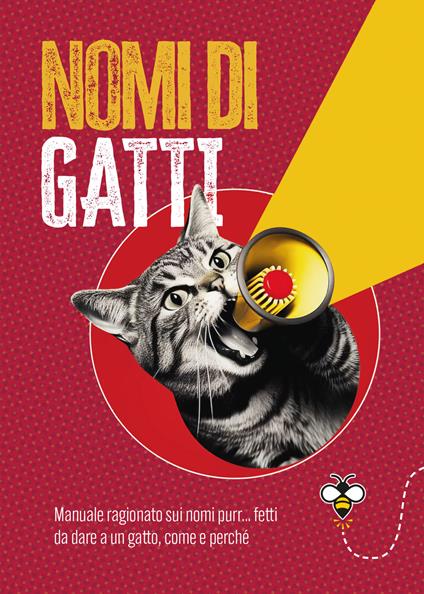 Nomi di gatti. Manuale ragionato sui nomi purr... fetti da dare a un gatto, come e perché - Ippolita Douglas Scotti - copertina