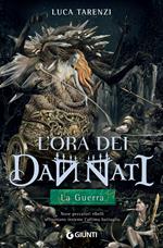 La guerra. L'ora dei dannati. Vol. 3