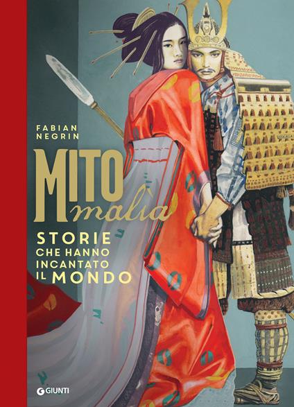 Mitomalìa. Storie che hanno incantato il mondo - Fabian Negrin - ebook