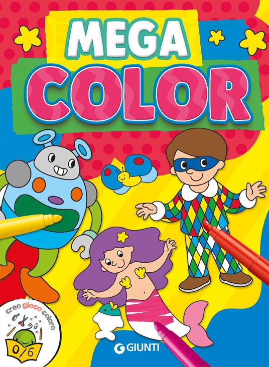 Mega color. Ediz. a colori - Irene Mazza,Arianna Nicora - copertina