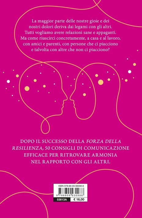 Relazioni che fanno stare bene. La forza della resilienza per risolvere conflitti, creare amicizie e accogliere l'amore - Rick Hanson - 3