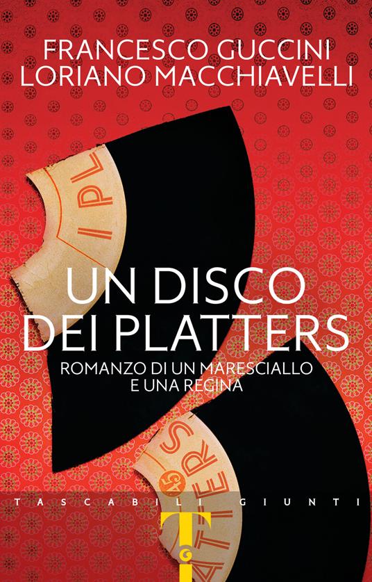 Un disco dei Platters. Romanzo di un maresciallo e una regina - Francesco Guccini,Loriano Macchiavelli - copertina