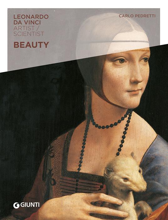 Beauty. Leonardo da Vinci. Artist / scientist - Carlo Pedretti - copertina