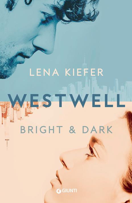 Bright & dark. Westwell. Ediz. italiana. Vol. 2 - Lena Kiefer - copertina