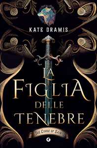 Libro La figlia delle tenebre. The Curse of Saints Kate Dramis