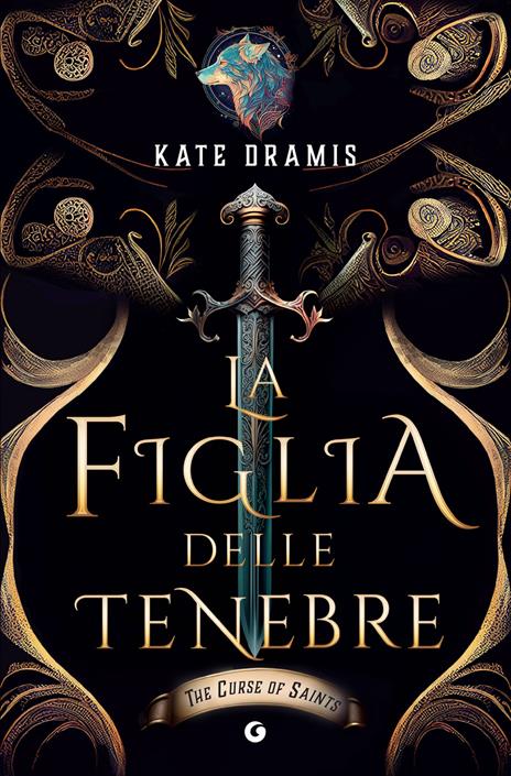 La figlia delle tenebre. The Curse of Saints - Kate Dramis - copertina