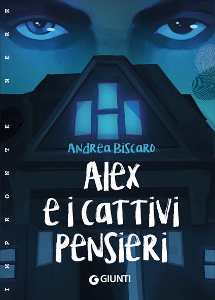 Alex e i Cattivi Pensieri - Andrea Biscaro - copertina