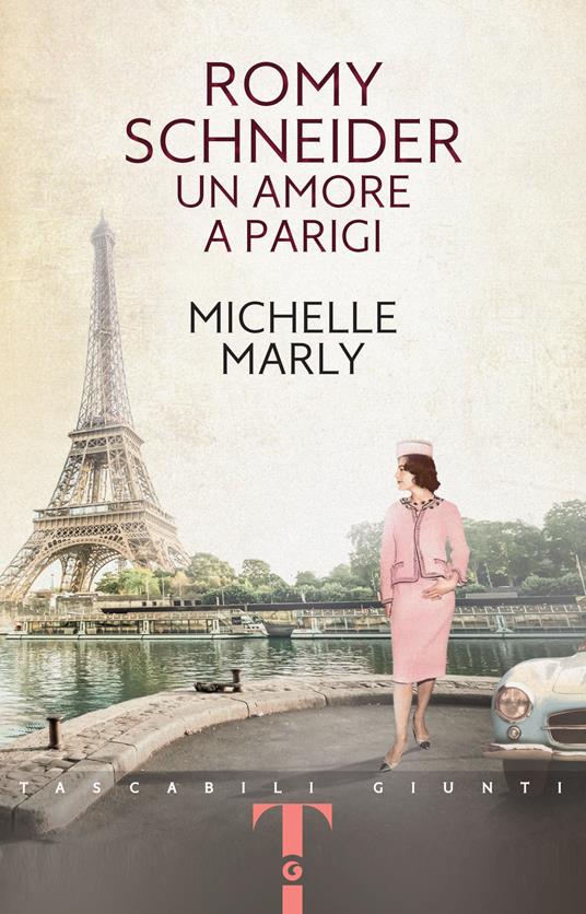 Romy Schneider. Un amore a Parigi - Michelle Marly - copertina