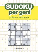 Sudoku per geni. Schemi diabolici