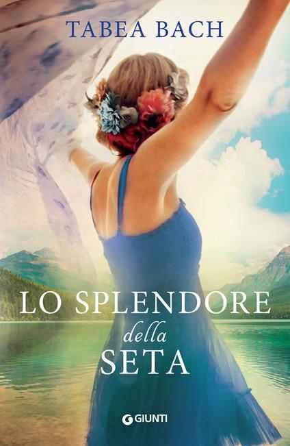 Lo splendore della seta - Tabea Bach,Sara Congregati - ebook