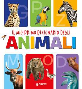 Image of Il mio primo dizionario degli animali. Ediz. a colori