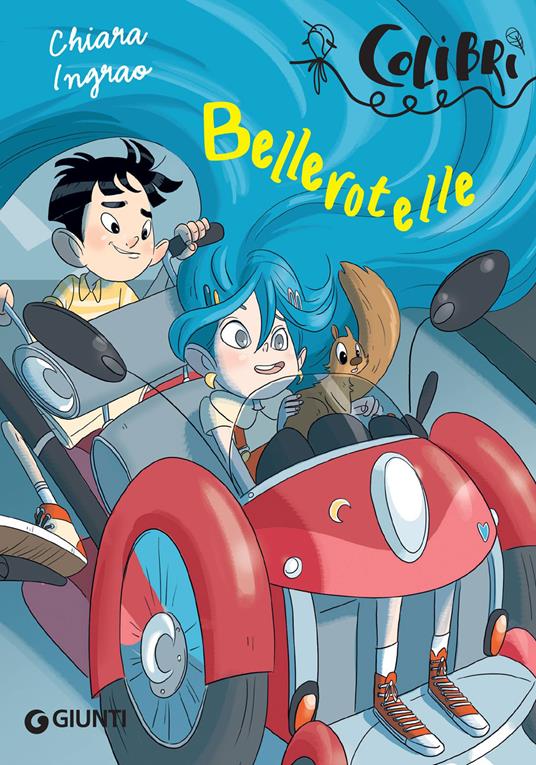 Bellerotelle - Chiara Ingrao,Elena Triolo - ebook