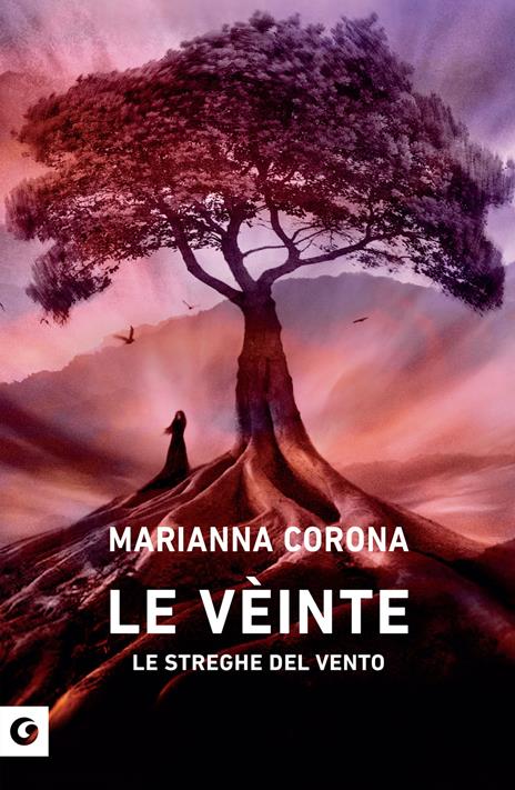 Le vèinte. Le streghe del vento - Marianna Corona - copertina