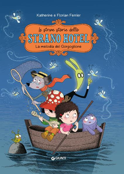 La melodia del gorgoglione. Le strane storie dello Strano Hotel. Vol. 2 - Florian Ferrier - copertina